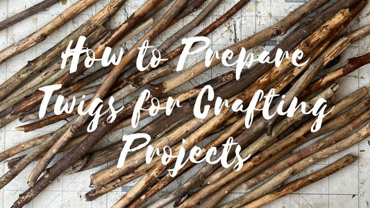 Essential Tips for Preparing Twigs: Clean, Dry, and Ready for Crafting