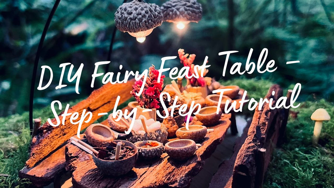 DIY Fairy Feast Table – Step-by-Step Tutorial